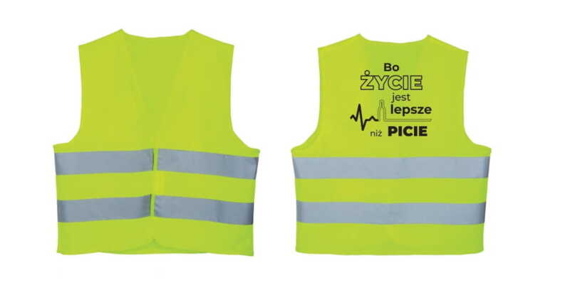 Kamizelka Odblaskowa Życie Lepsze Niż Picie