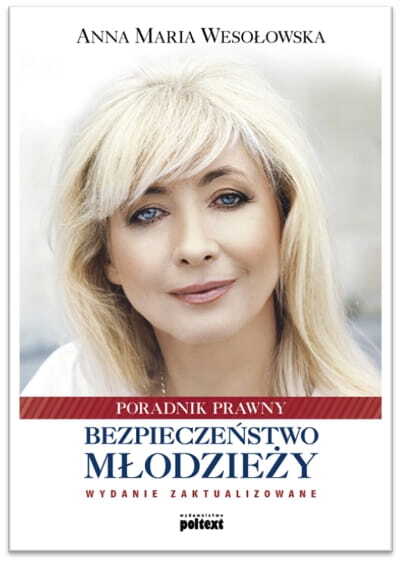 Bezpieczeństwo młodzieży Poradnik prawny. Wydanie zaktualizowane