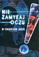Film: Nie zamykaj oczu  –  W objęciach Sekty
